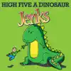 Jenks - High Five a Dinosaur